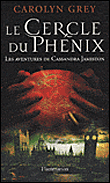 Le cercle du Phénix&nbsp;-&nbsp;Carola Grey