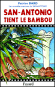 San-Antonio tient le bambou&nbsp;-&nbsp;Patrice Dard