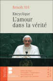 L'amour dans la vérité : encyclique et commentaires&nbsp;-&nbsp;Benoît XVI