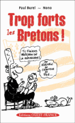 Trop forts les Bretons !&nbsp;-&nbsp;Paul Burel, Nono