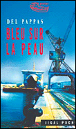 Bleu sur la peau&nbsp;-&nbsp;Del Pappas