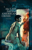 The last days of american crime - The last days of american crime, T1