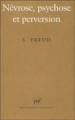 Névrose, psychose et perversion&nbsp;-&nbsp;Sigmund Freud