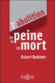 L'abolition de la peine de mort&nbsp;-&nbsp;Robert Badinter