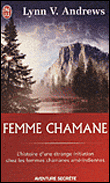 Femme chamane&nbsp;-&nbsp;Lynn V. Andrews