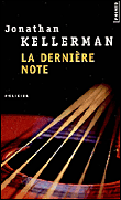 La dernière note&nbsp;-&nbsp;Jonathan Kellerman