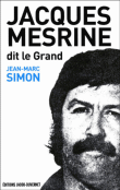 Jacques Mesrine, dit le Grand&nbsp;-&nbsp;Jean-Marc Simon