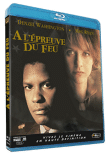 A l'épreuve du feu - Edition Blu-Ray&nbsp;-&nbsp;Edward Zwick