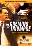 Les Chemins du triomphe&nbsp;-&nbsp;Film