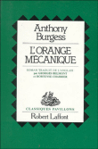 L'Orange mécanique&nbsp;-&nbsp;Anthony Burgess, Georges Belmont, Hortense Chabrier