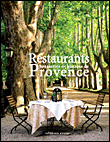 Restaurants, brasseries et bistrots de Provence&nbsp;-&nbsp;Cécile Febvre, Matthieu Flory, David Bordes
