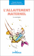 L'allaitement maternel&nbsp;-&nbsp;Claude-Suzanne Didierjean-Jouveau