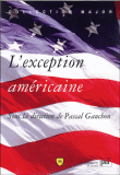 L'exception américaine&nbsp;-&nbsp;Pascal Gauchon