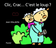 Clic, crac... C'est le loup ?