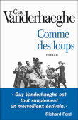 Comme des loups&nbsp;-&nbsp;Guy Vanderhaeghe