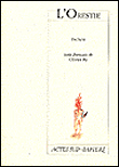 L'Orestie&nbsp;-&nbsp;Eschyle, Olivier Py