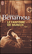 Le fantôme de Munich&nbsp;-&nbsp;Georges-Marc Benamou