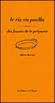Le riz en paëlla&nbsp;-&nbsp;Alberto Herraiz