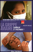 Grippe aviaire, comment s'y préparer ?