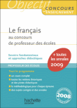 Le français au concours de professeur des écoles 2009&nbsp;-&nbsp;Collectif