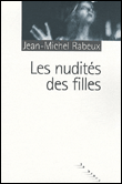Les nudités des filles&nbsp;-&nbsp;Jean-Michel Rabeux