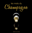 Les mots du Champagne
