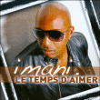 Imani&nbsp;-&nbsp;Temps d aimer