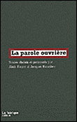 La parole ouvrière&nbsp;-&nbsp;Jacques Rancière, Alain Faure