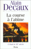 C'était le XXe siècle&nbsp;-&nbsp;Alain Decaux