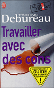 Travailler avec des cons