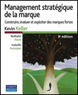 Management stratégique de la marque&nbsp;-&nbsp;Kevin Keller, Nathalie Fleck, Isabelle Fontaine