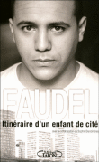 Itinéraire d'un enfant de cité&nbsp;-&nbsp;Faudel