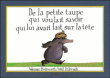 De la petite taupe qui voulait savoir qui lui avait fait sur la tête