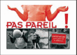 Pas pareil&nbsp;-&nbsp;Collectif