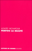 Parfois, la beauté