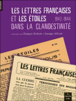 Les Lettres françaises sous l'occupation suivi de Les Etoiles&nbsp;-&nbsp;Georges Aillaud, François Eychart
