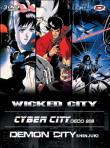 Wicked city - Demon city shinjuku - Cyber city oedo 808