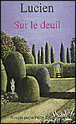 Sur le deuil&nbsp;-&nbsp;Lucien