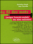 Au fil des mots : dictionnaire français-anglais de l'essentiel