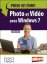 Prise en main photo et video avec Windows 7
