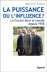 La puissance ou l'influence ?