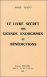 Livre secret grands exorcismes et benedictions