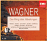 Richard Wagner, Bernard Haitink, Alain Duault