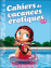 Osez les cahiers de vacances érotiques