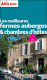 Comparez les prix 1001 meilleures fermes-auberges et chambres d hôtes