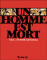 Un homme est mort