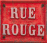 Rue Rouge