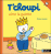 T'choupi aime la galette