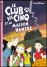 Le Club des Cinq - Le Club des Cinq et la maison hantée