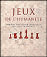 Jeux de l'humanit&eacute; : 5000 ans d'histoire culturelle des jeux de soci&eacute;t&eacute;